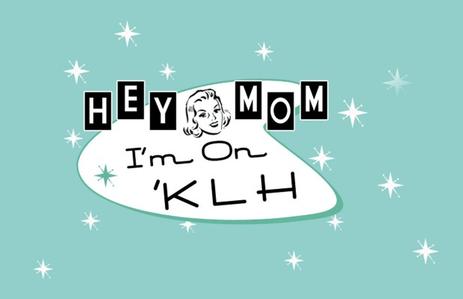 Guest-host slot on WKLH’s “HEY MOM, I’M on ‘KLH!”