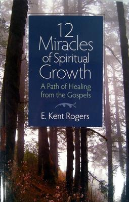 12 Miracles of Spiritual Growth