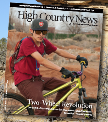 High Country News -1 year. Subscription