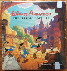 Disney Animation - The Illusion of Life, by Frank Thomas and Ollie Johnston