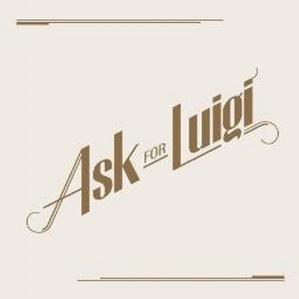 Ask For Luigi Restaurant Gift Certificate