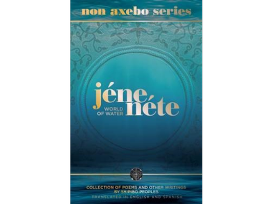 Book - Jene Nete, the Shipibo Poetry Book - PreSale Item