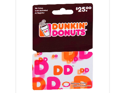 $25 Gift Card to Dunkin' Donuts