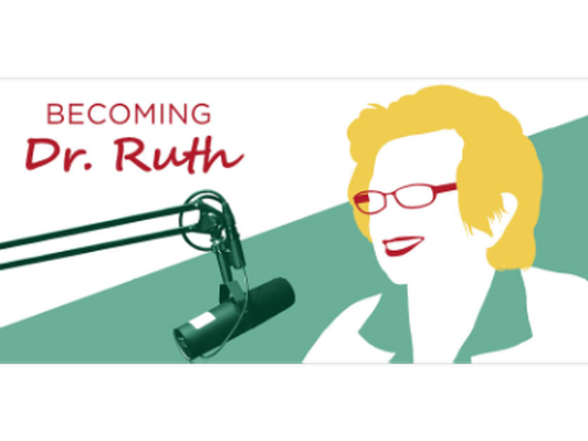 New Rep, A Pair of Tickets for Becoming Dr. Ruth