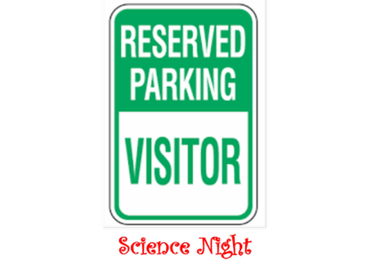 Access to Reserved Upper Level Parking Spaces for Science Night for 2021-2022 School Year