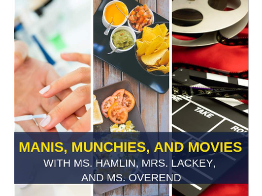 Manis, Munchies, and Movies for 3