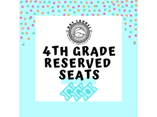 Reserved Seating for 2 at 4th Grade End-of-Year Performance