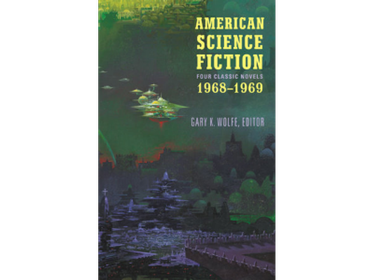 American Science Fiction: Four Classic Novels 1968-1969