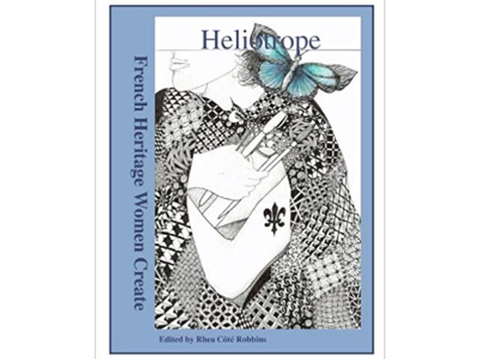 Heliotrope:  French Heritage Women Create