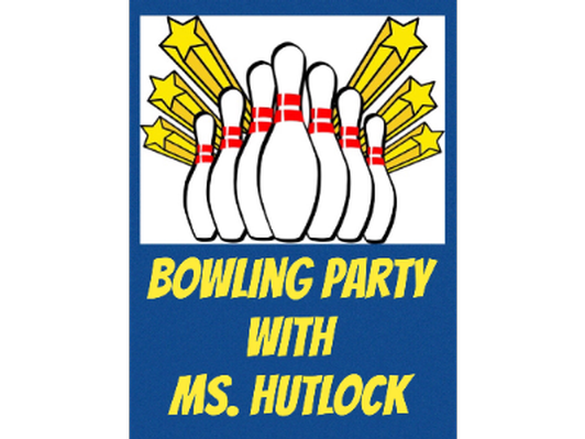 Bowling with the Third Grade Teachers - Ms. Hutlock