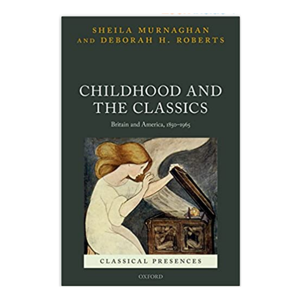 Murnaghan & Roberts: Childhood and the Classics
