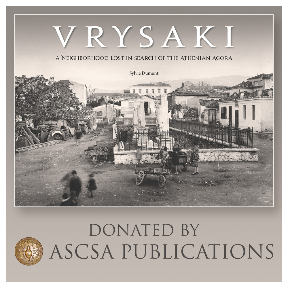 ASCSA presents Vrysaki: A Neighborhood Lost in Search of the Athenian Agora
