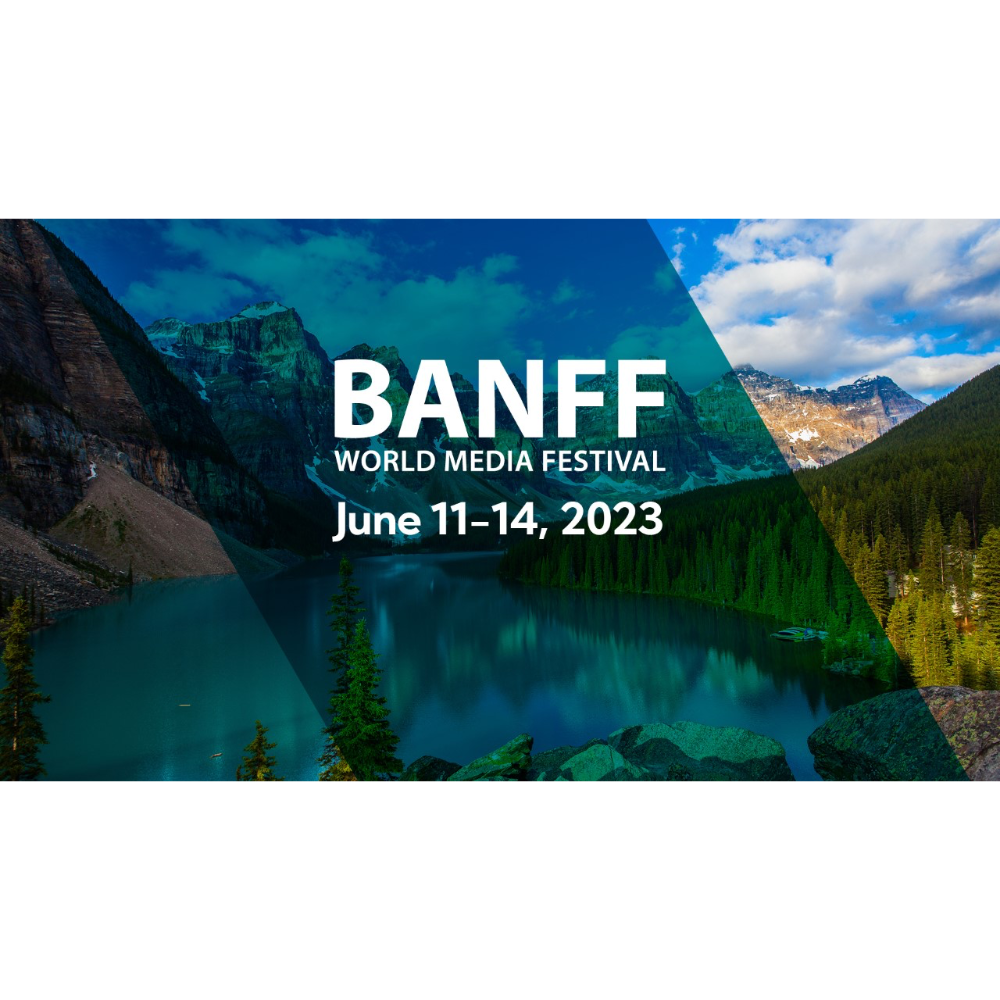 Industry Pass: Banff World Media Festival 2023