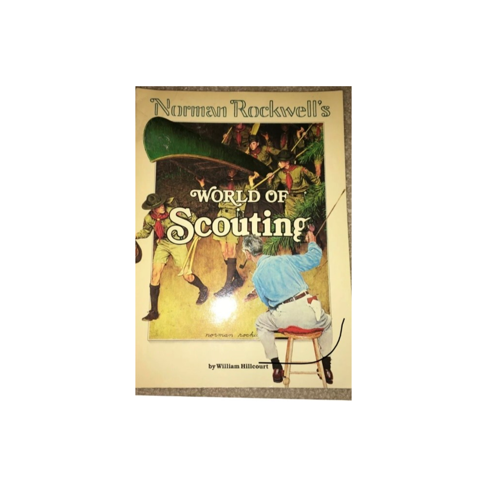 Norman Rockwell’s World of Scouting Book written by Willian “Green Bar Bill“ Hillcourt