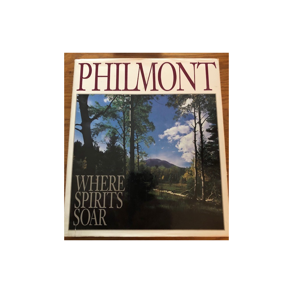 Philmont WHERE SPIRITS SOAR book/ published by the Boy Scouts of America in 1989