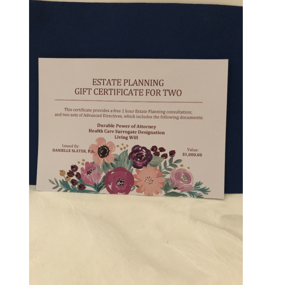 Gift Certificate  1 Free hour Estate Planning Consultation  2 Sets of Advanced Directives