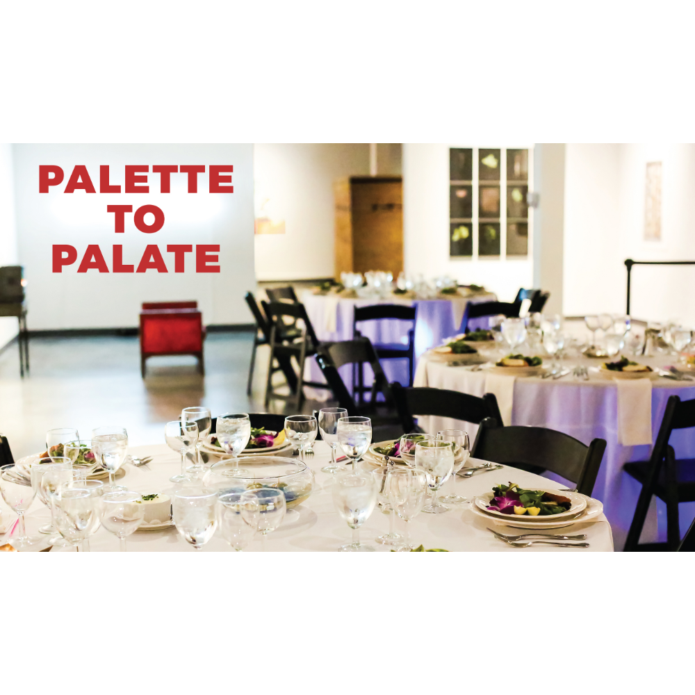 SOLD - PALETTE TO PALATE: Tickets for Two