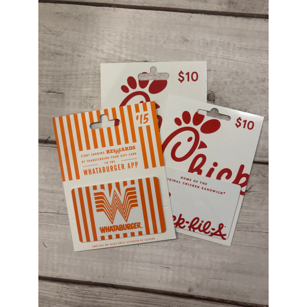 $20 Chick Fil A & $15 Whataburger Gift Cards