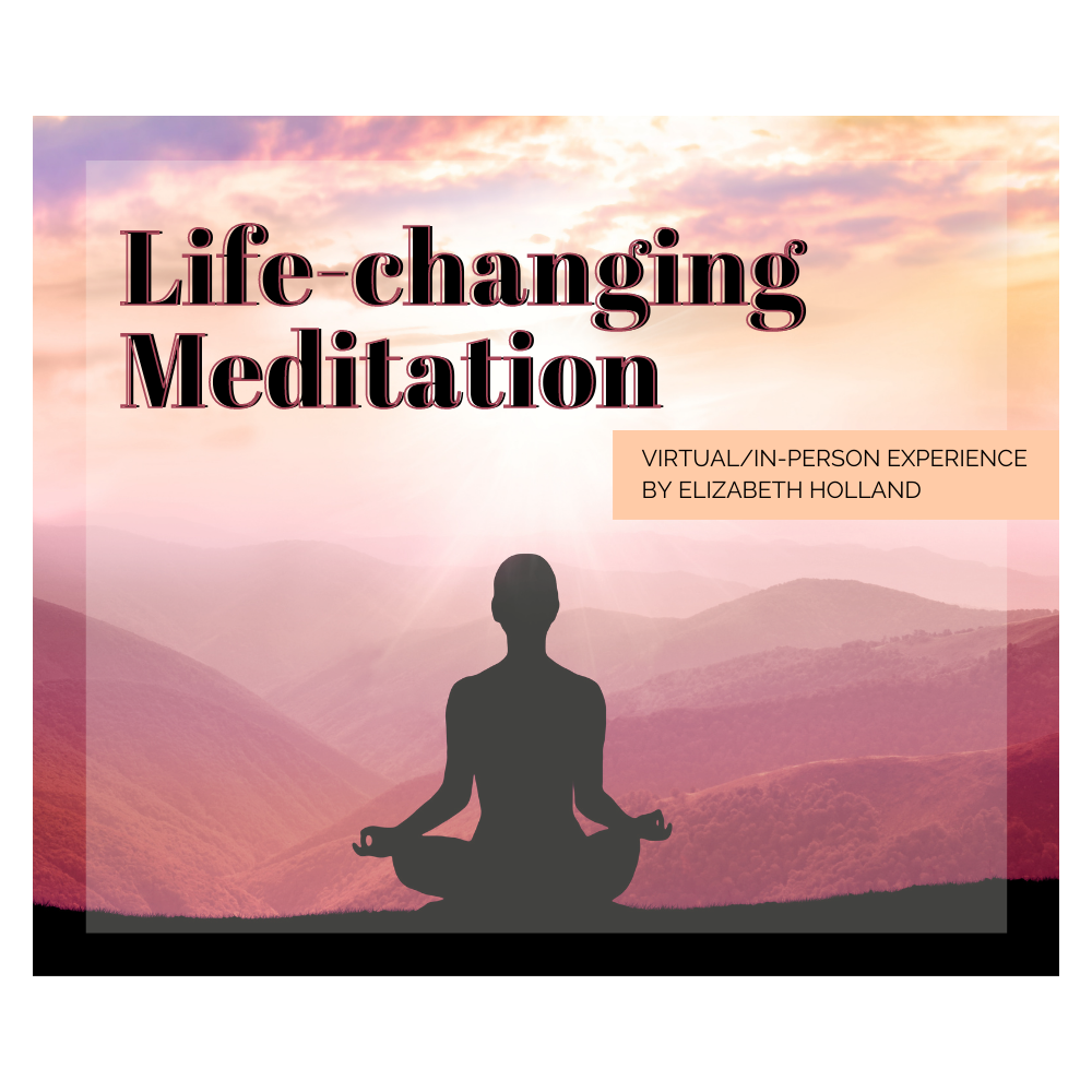 Life-changing Meditation