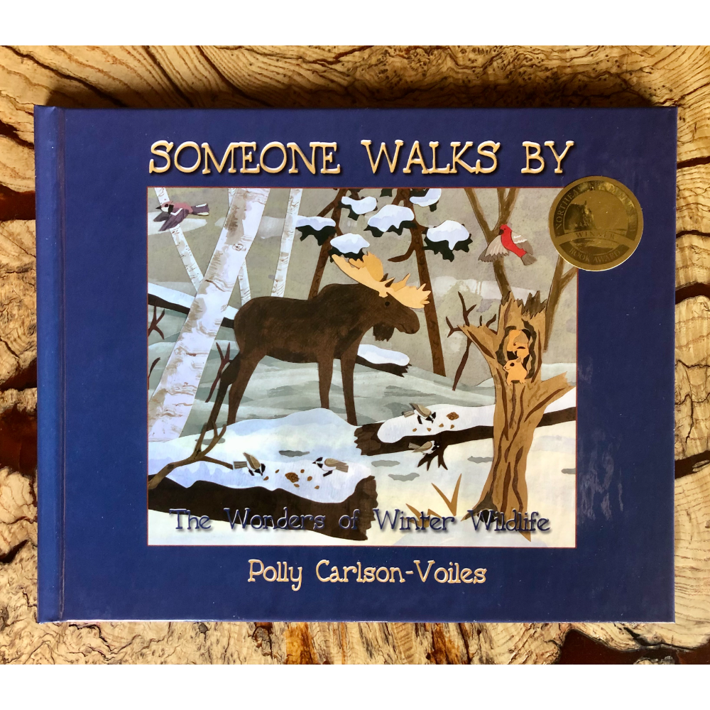 Someone Walks By: The Wonders of Winter Wildlife (signed picture book)
