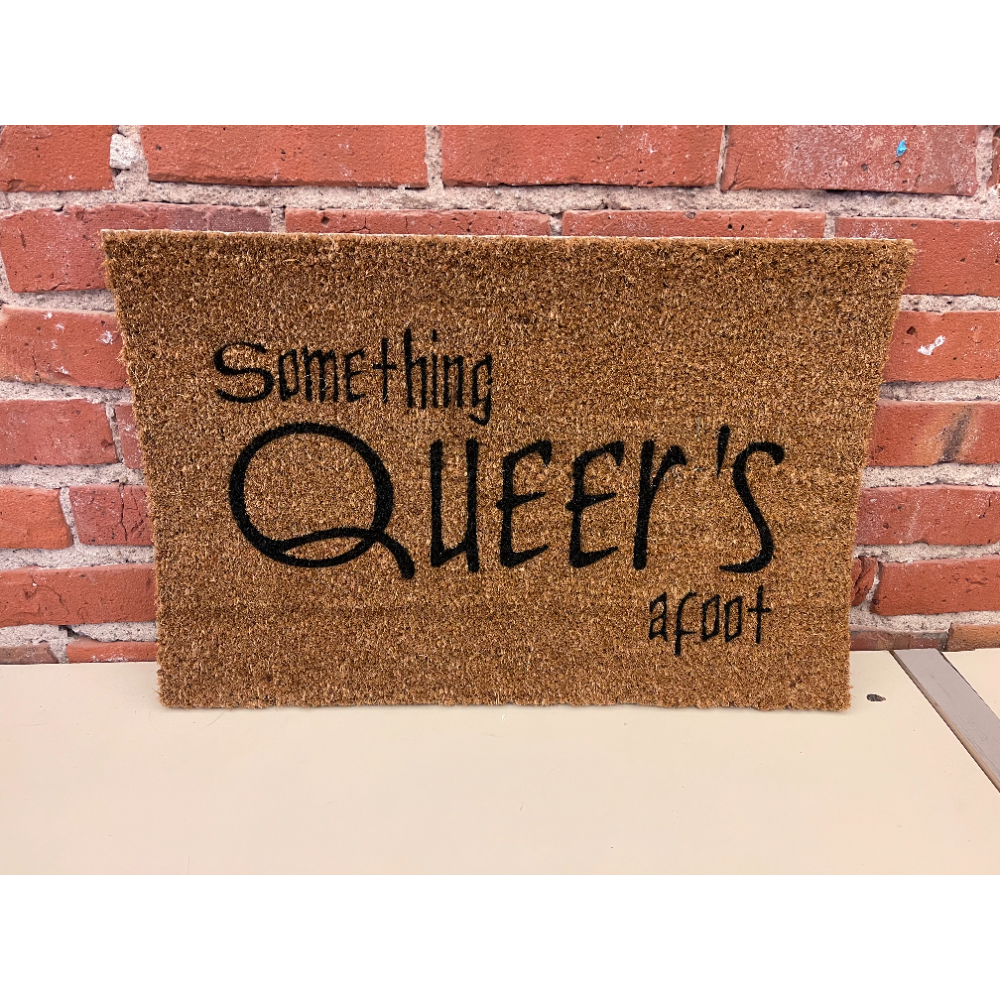 "Something Queer's Afoot" Custom Doormat
