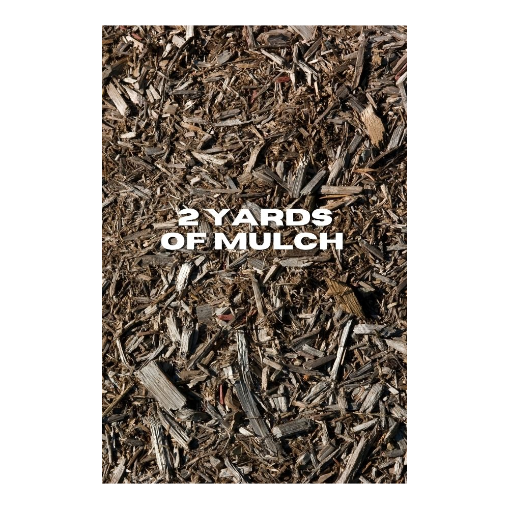 2 Yards of Premium Mulch