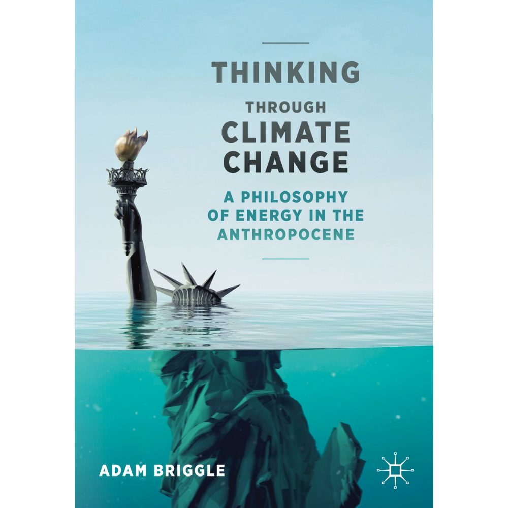 Thinking through Climate Change - Signed by author Adam Briggle