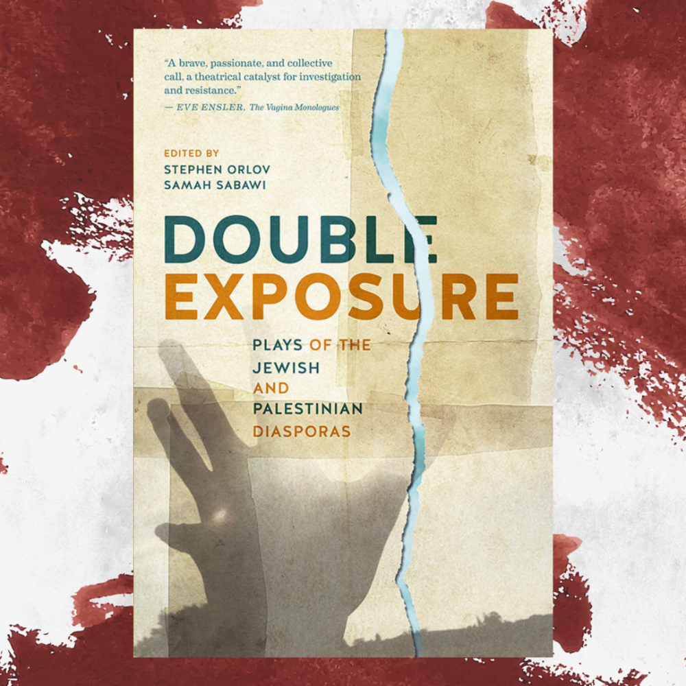 Book: Double Exposure: Plays of the Jewish and Palestinian