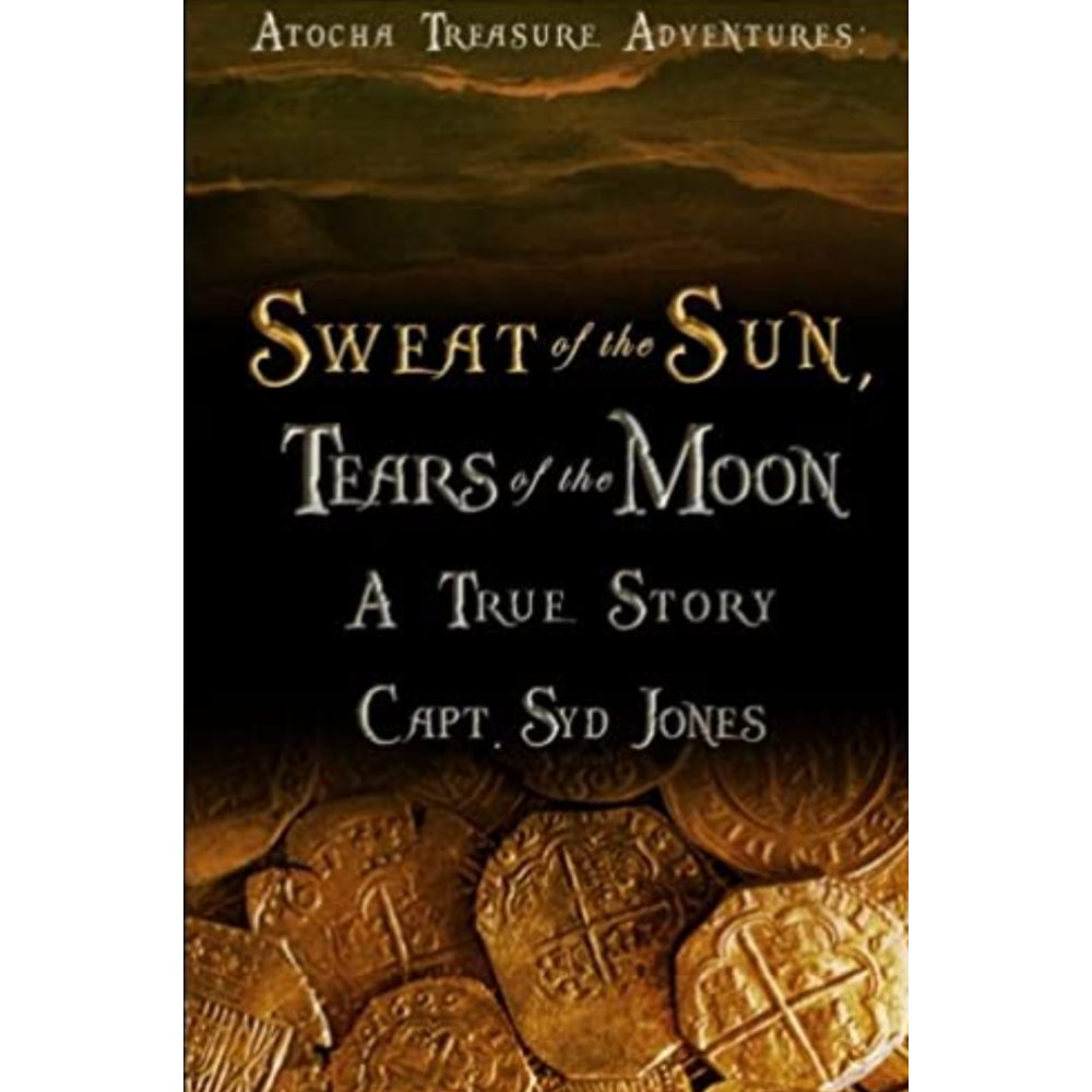 ‘Sweat of the Sun, Tears of the Moon’ by Atocha Golden Crew Member Syd Jones