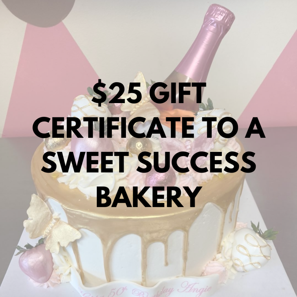 A Sweet Success Bakery $25 Gift Card