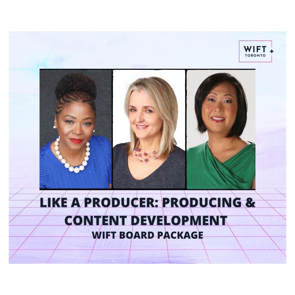 Like a Producer: Producing & Content Development - WIFT Board Package 4