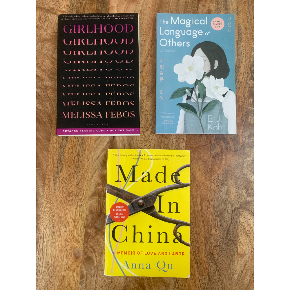 Memoir Bundle-- Advance collectible copies of  Melissa Febos GIRLHOOD, Anna Qu's MADE IN CHINA, E.J Koh's THE MAGICAL LANGUAGE OF OTHERS