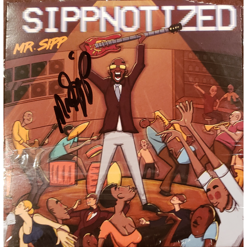 Mr. Sipp:  Sippnotized