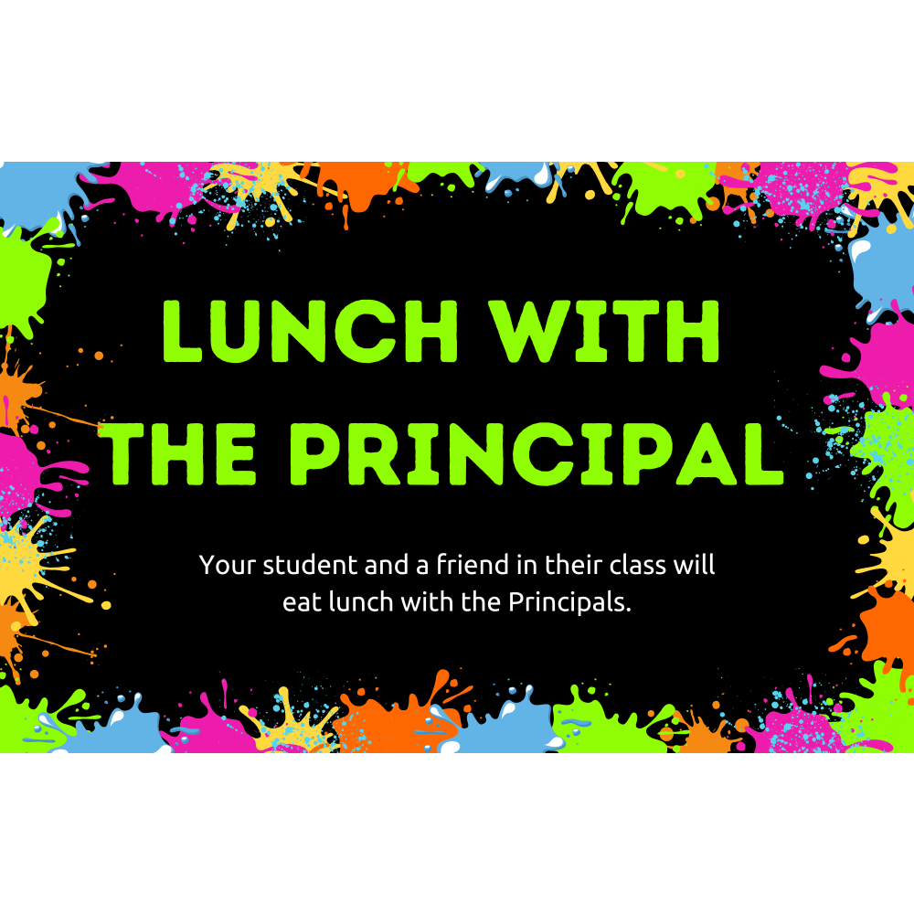 Lunch with the Principal (for your child)