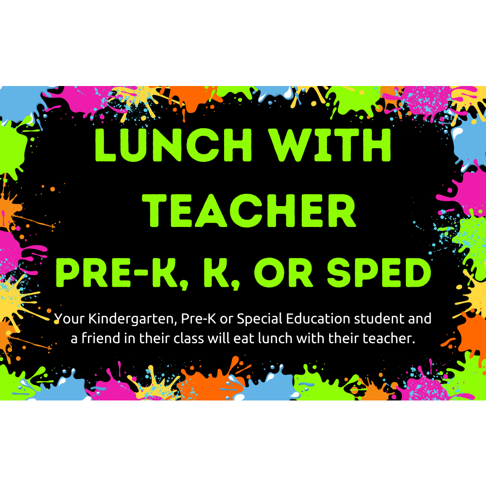 Lunch with the Teacher Pre-K, SPED, and Kindergarten