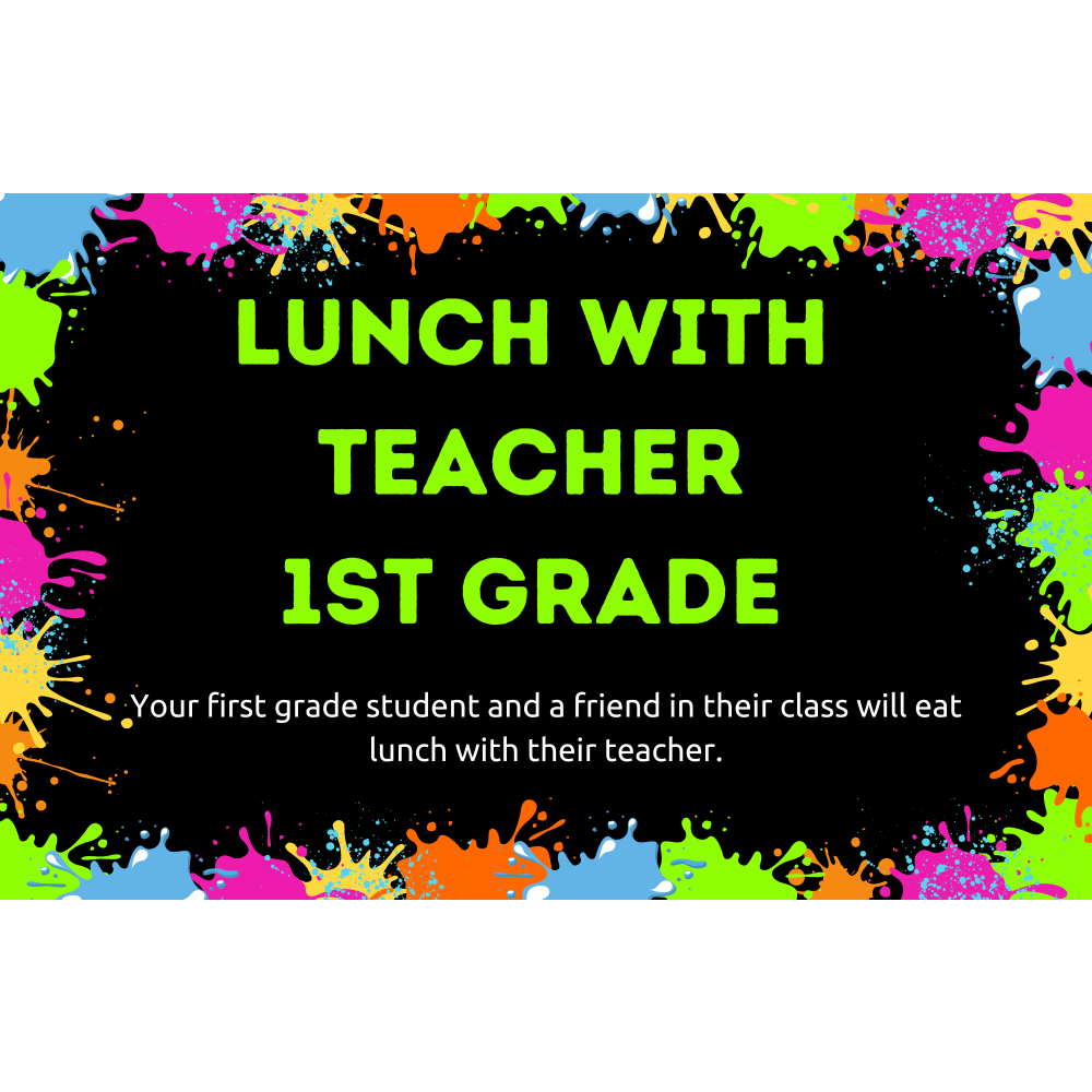 Lunch with the Teacher - First Grade