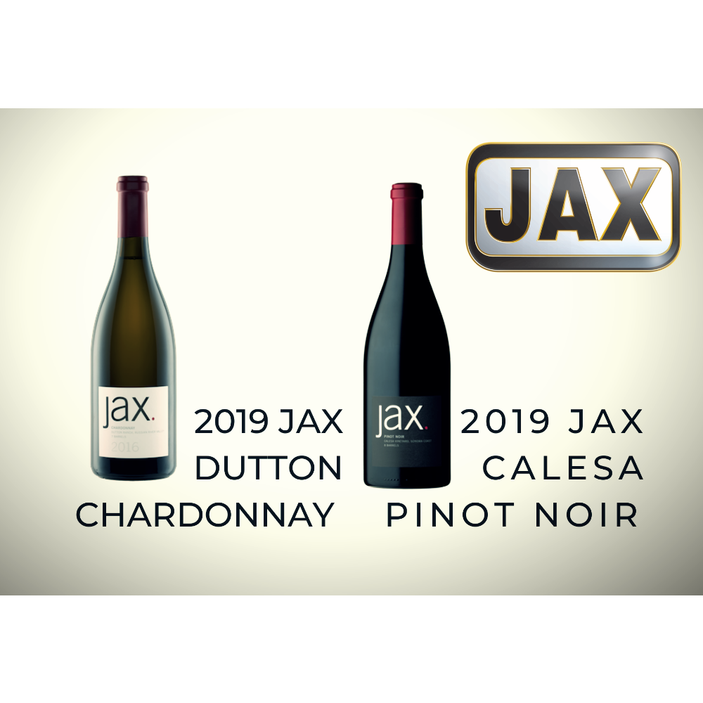 JAX Dutton Chardonnay & Calesa Pinot Noir