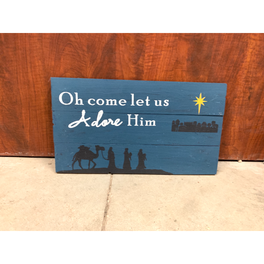 Wooden Block Sign: Oh Come Let Us Adore Him