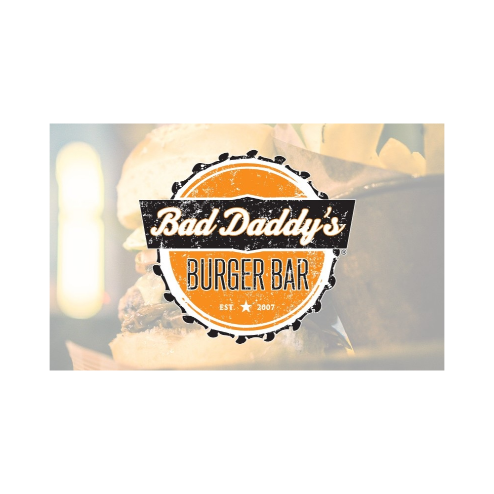 Bad Daddy's Burger Bar Gift Certificate #3