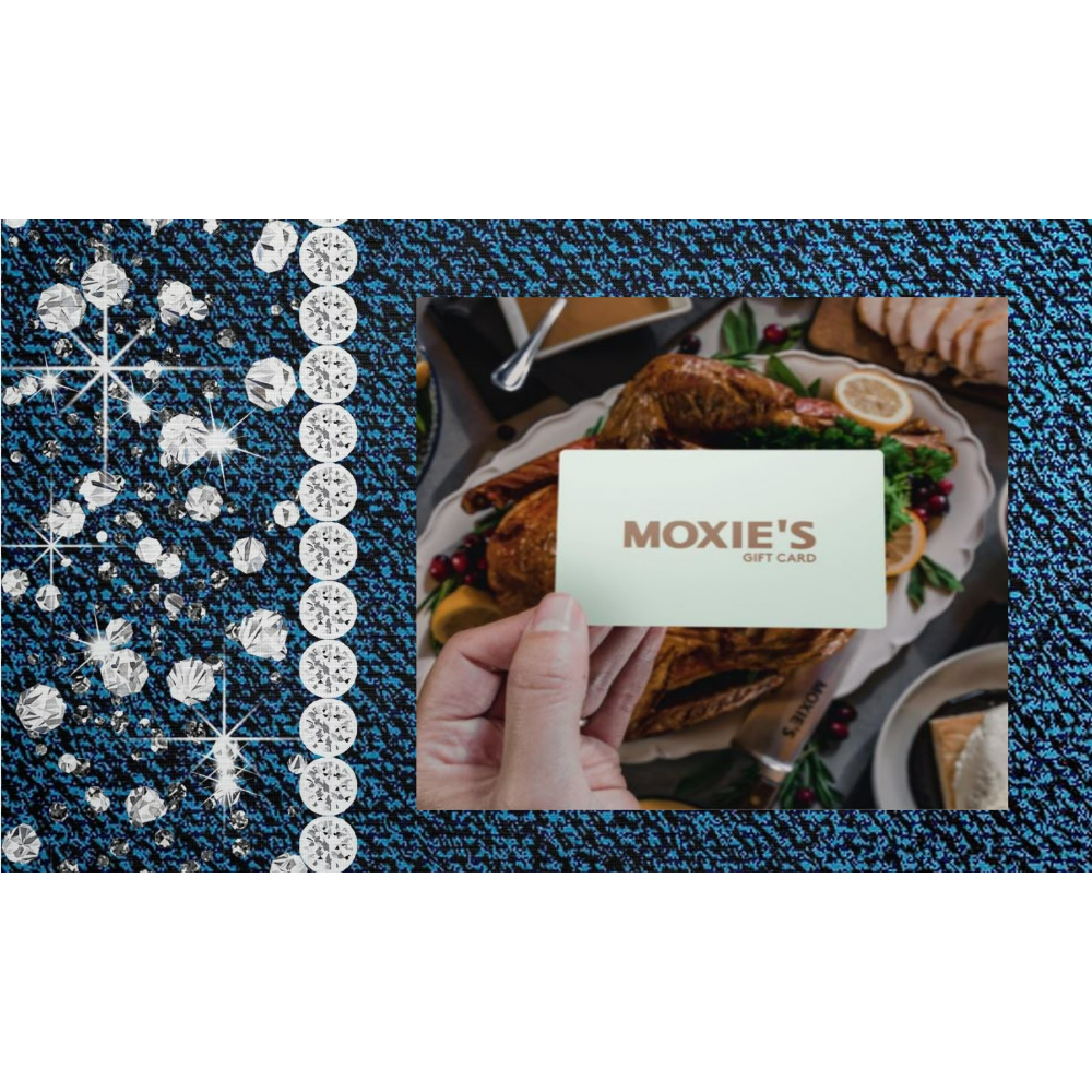 Moxie’s Gift Certificate