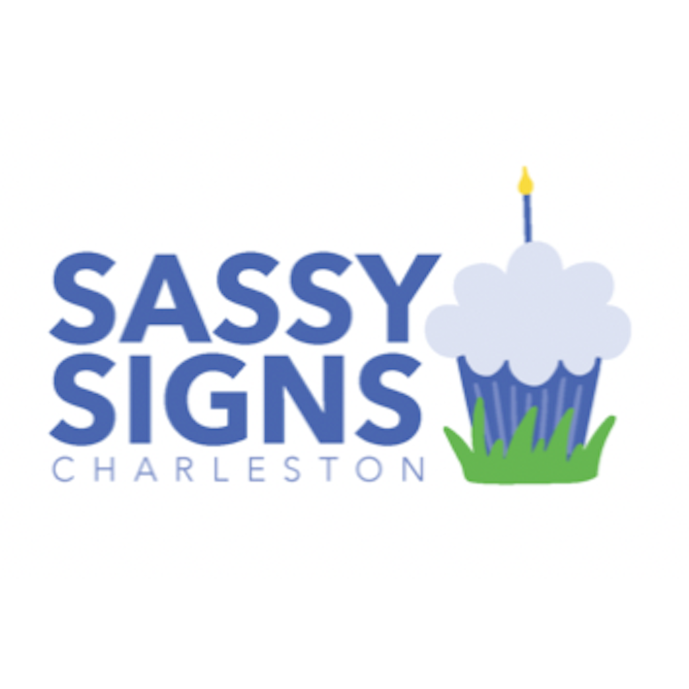 Sassy Signs Charleston