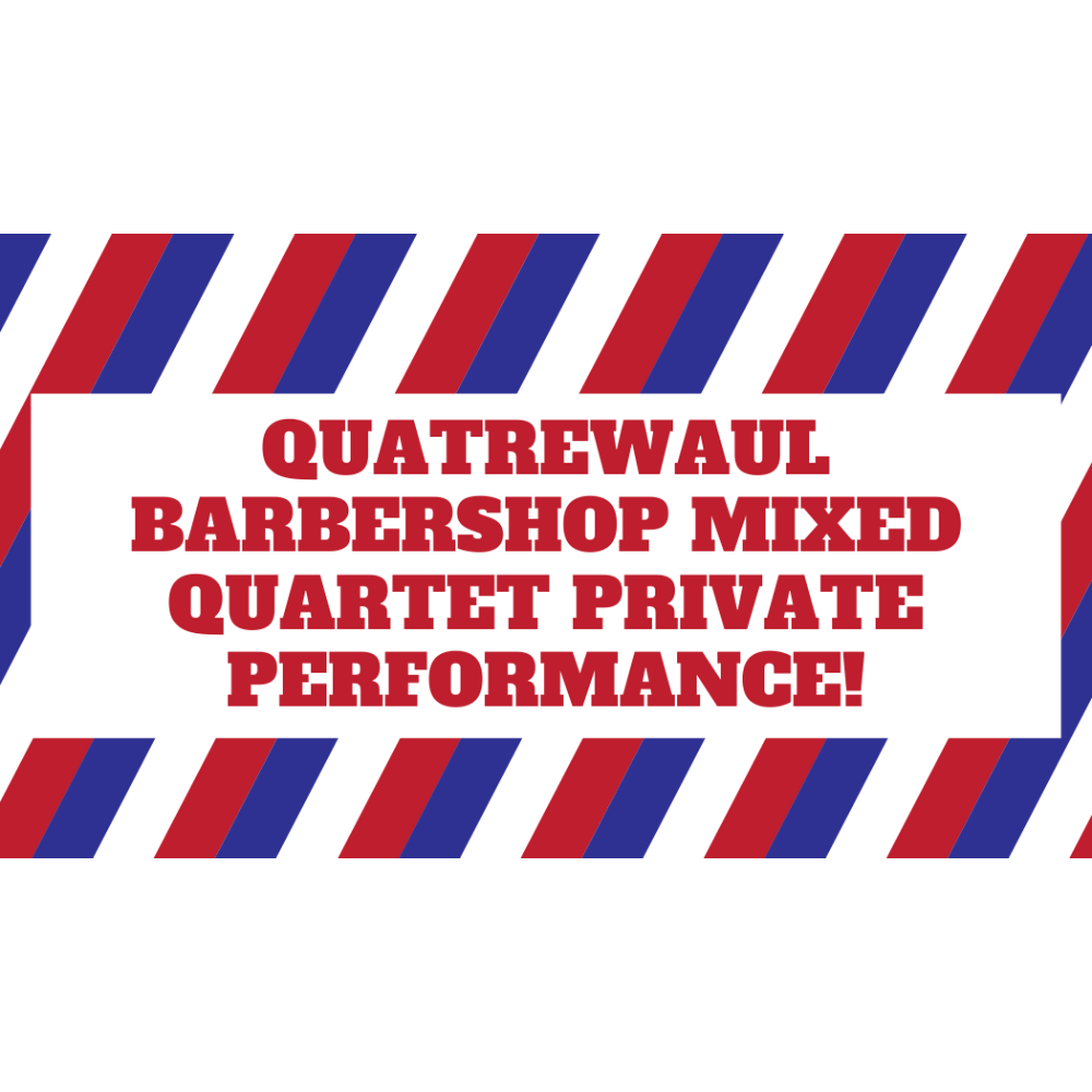 Quatrewaul Barbershop Mixed Quartet Performance