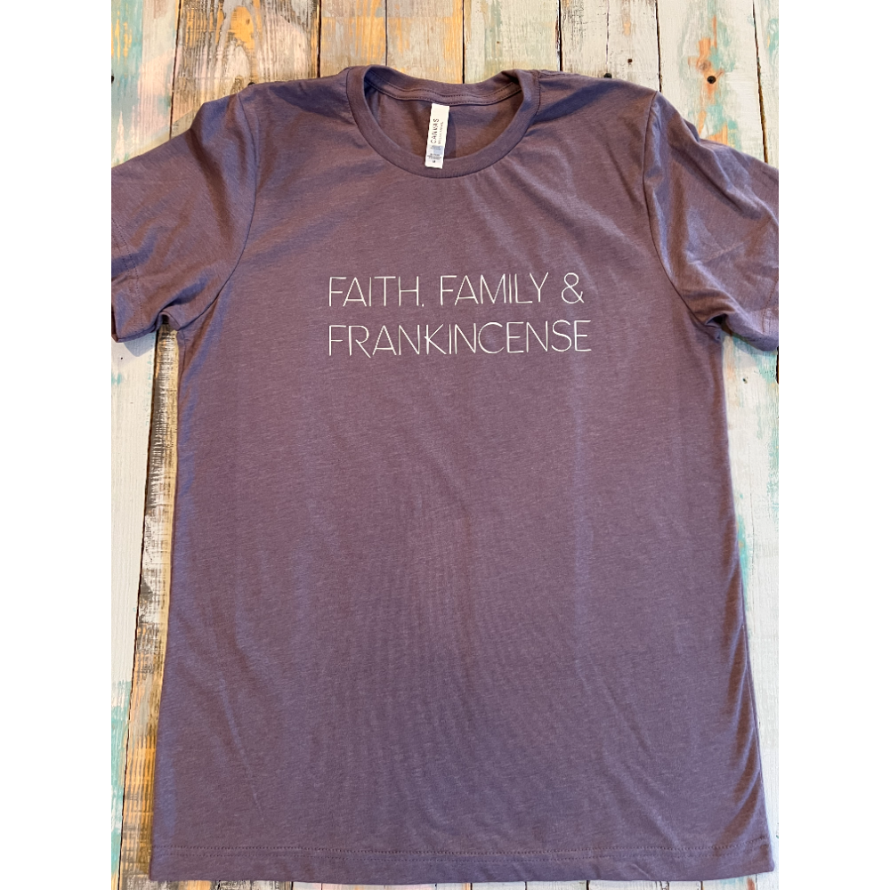 Faith, Family, Frankincense T-shirt