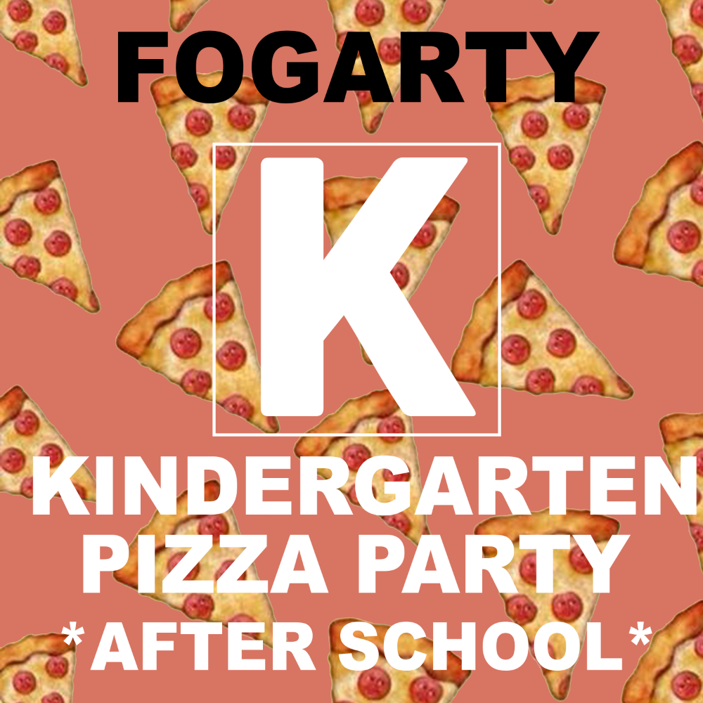 Fogarty Class Child #2 Kindergarten - Pizza & Play Party  