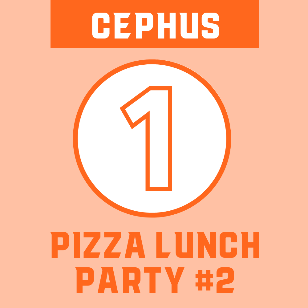Cephus Class - Student #2: Pizza  Lunch Party (1st Grade)