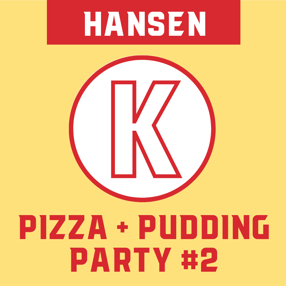 Hansen Class - Student #2: Pizza + Pudding Party