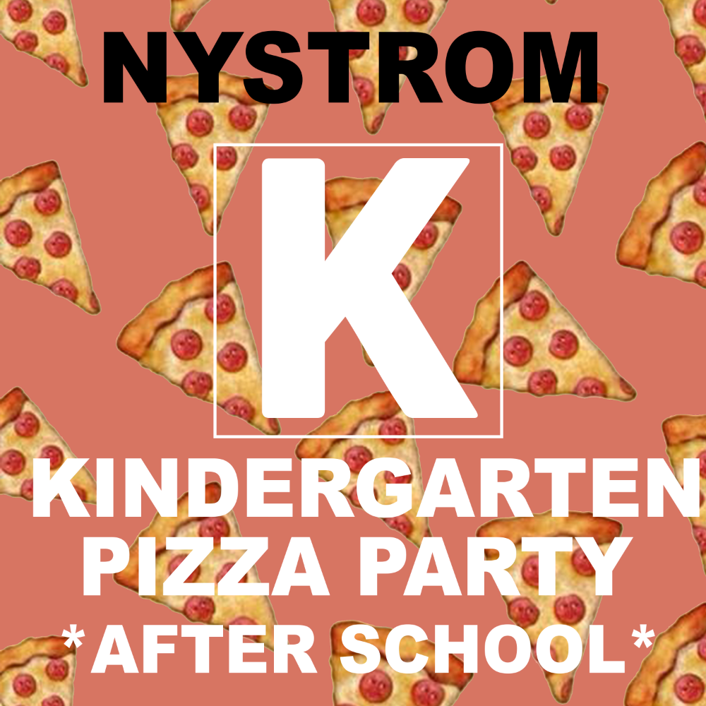 Nystrom Class Child #2 Pizza & Play Party - Kindergarten