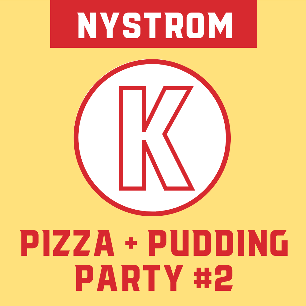 Nystrom Class - Student #2: Pizza + Pudding Party