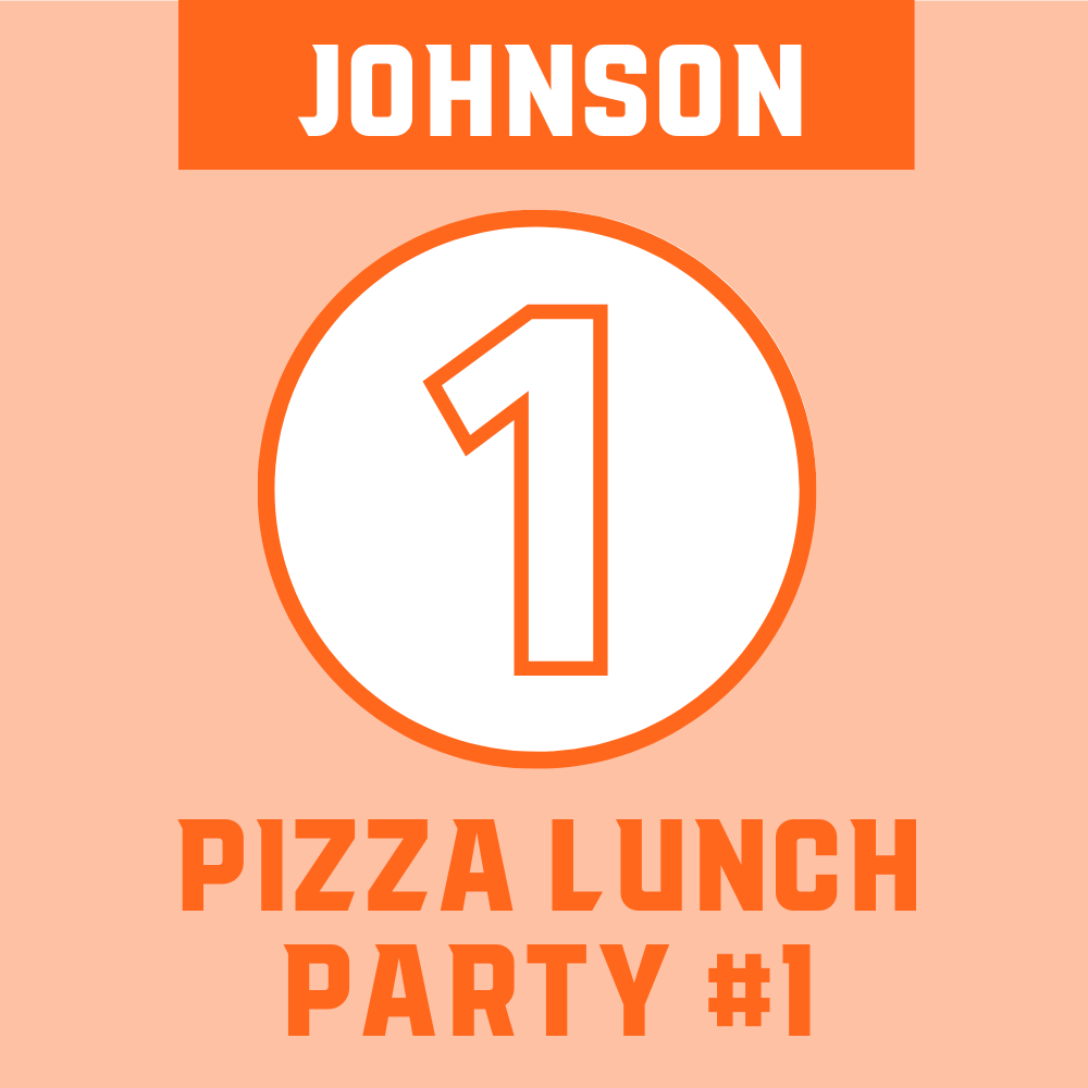 Johnson Class - Student #1: Pizza  Lunch Party (1st Grade)