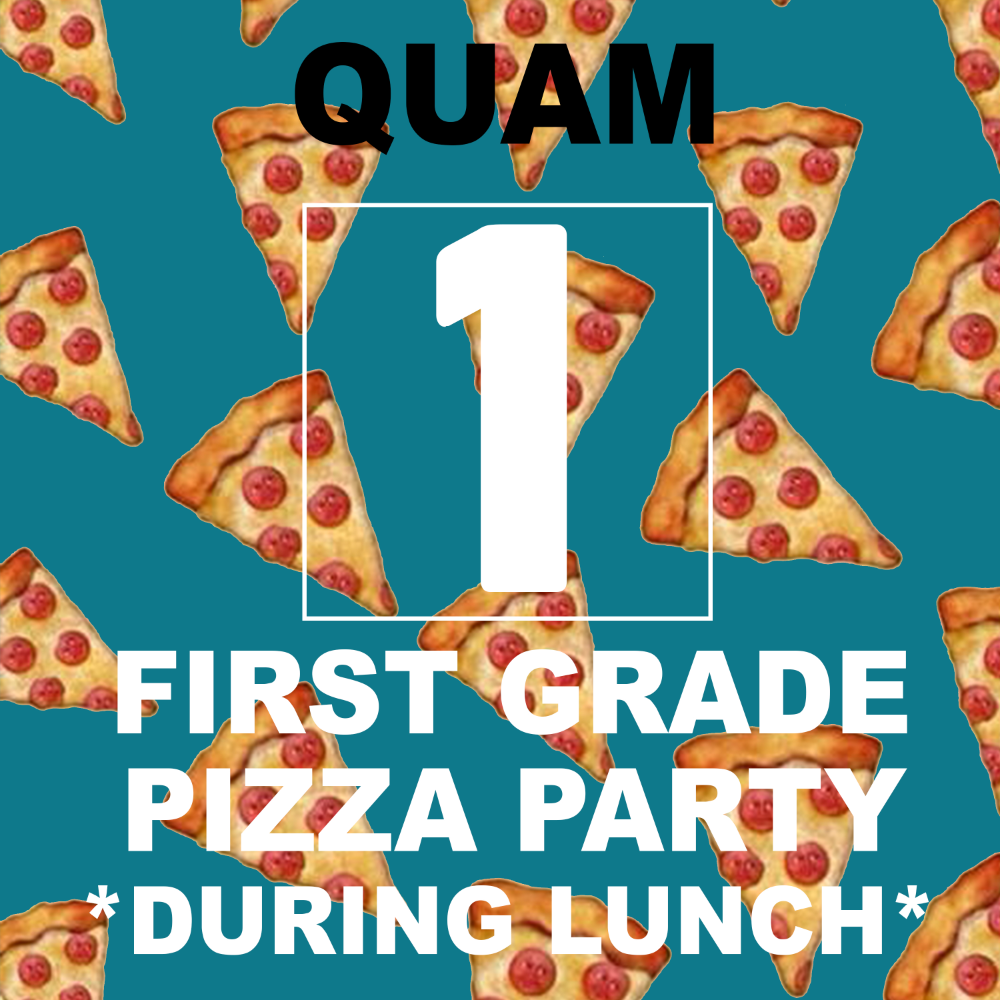 Quam Class Child #1 Pizza Party